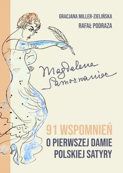 Magdalena Samozwaniec. 91 wspomnień o pierwszej damie polskiej satyry