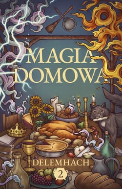 Magia domowa. Tom 2 - Delemhach