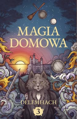 Magia domowa. Tom 3 - ebook