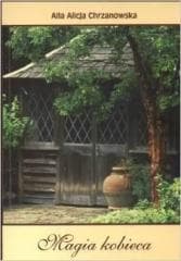 Magia kobieca - Chrzanowska Alla Alicja