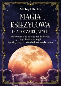 Magia księżycowa dla początkujących - Herkes Michael