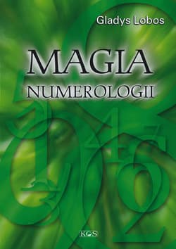 Magia numerologii - Gladys Lobos