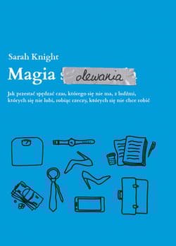 Magia olewania - Sarah Knight
