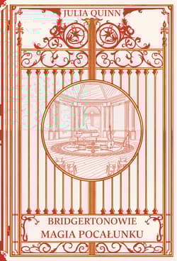 Magia pocałunku /OT/ Bridgertonowie - Julia Quinn