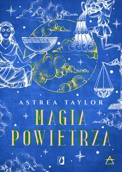 Magia powietrza - Astrea Taylor
