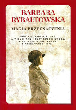 Magia przeznaczenia - Barbara Rybałtowska