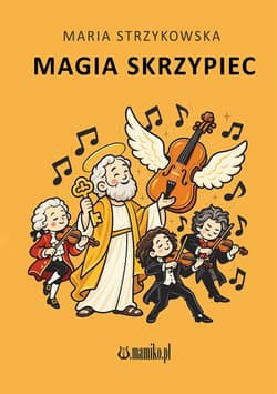 Magia skrzypiec - Maria Strzykowska