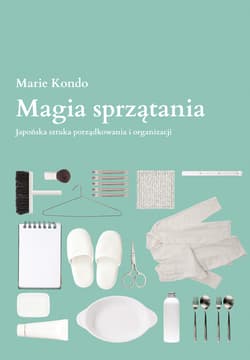 Magia sprzątania - ebook - Marie  Kondo
