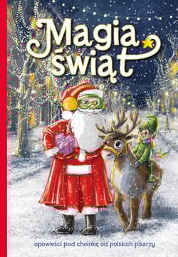 Magia świąt - Beata Sarnowska, Izabela Michta, Justyna Balcewicz