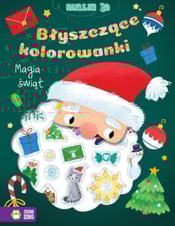 Magia Świąt. Błyszczące kolorowanki
