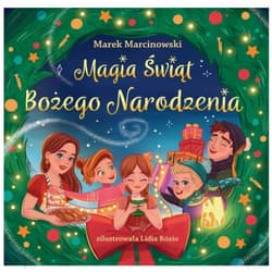 Magia Świąt Bożego Narodzenia - Marek Marcinkowski
