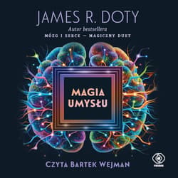 Magia umysłu - audiobook - James R Doty