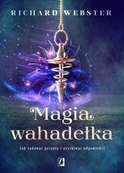 Magia wahadełka - ebook - Richard Webster