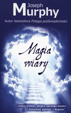 Magia wiary - Joseph Murphy