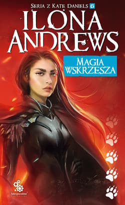 Magia wskrzesza - ebook - Ilona  Andrews