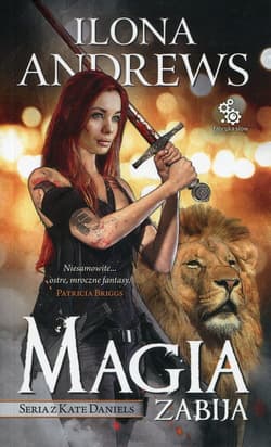 Magia zabija - Ilona  Andrews