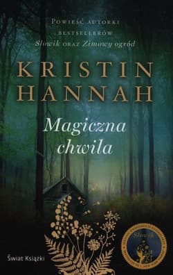 Magiczna chwila - Kristin Hannah