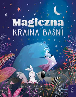 Magiczna kraina baśni - Opracowanie Zbiorowe