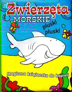 Magiczna książeczka do kąpieli Zwierzęta morskie zmienia kolor w wodzie