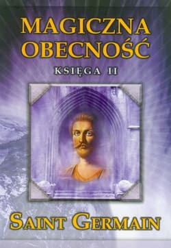 Magiczna obecność Księga 2 - Germain Saint