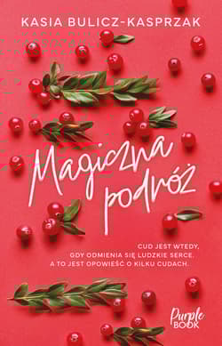 Magiczna podróż - Kasia Bulicz-Kasprzak