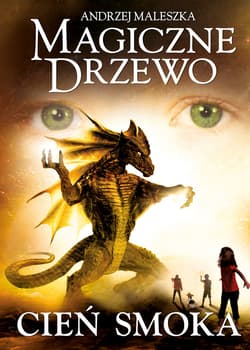 Magiczne Drzewo. Cień smoka [wydanie 2024] - ebook - Andrzej Maleszka