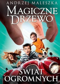Magiczne Drzewo. Świat Ogromnych [wydanie 2024] - Andrzej Maleszka