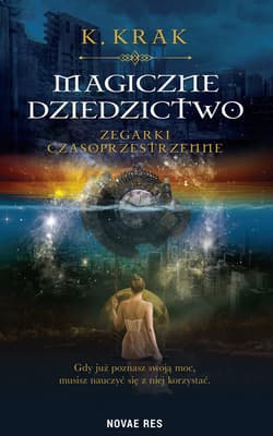 Magiczne dziedzictwo Zegarki czasoprzestrzenne - Krak K.