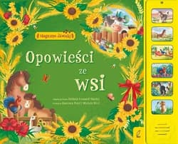 Magiczne dźwięki Opowieści ze wsi adaptacja tekstu Stefania Leonardi Hartley - Opracowanie Zbiorowe