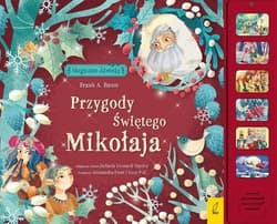 Magiczne dźwięki Przygody Świętego Mikołaja adaptacja tekstu Stefania Leonardi Hartley