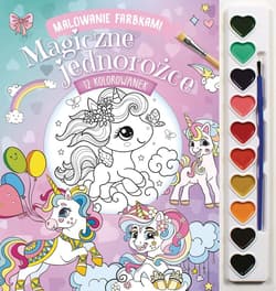 Magiczne jednorożce. Malowanie farbkami - Izabella Sieńko-Holewa