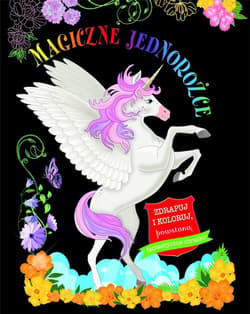 Magiczne jednorożce. Zdrapuj i koloruj - Praca zbiorowa