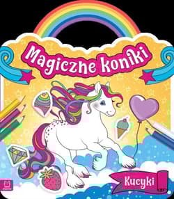 Magiczne koniki Kucyki - Opracowanie Zbiorowe