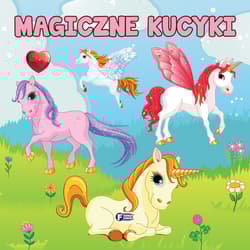 Magiczne kucyki - Opracowanie Zbiorowe