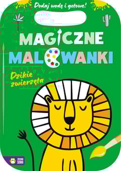 Magiczne malowanki. Dzikie zwierzęta - Opracowanie Zbiorowe