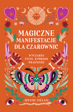 Magiczne manifestacje dla czarownic - ebook - Mystic Dylan