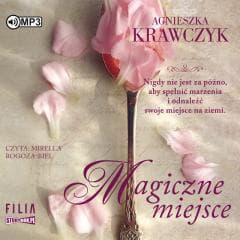 Magiczne miejsce T.1 audiobook - Agnieszka Krawczyk
