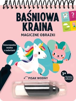 Magiczne obrazki Baśniowa kraina Kolorowanka wodna z zadaniami - Deborah van de Leijgraaf