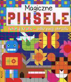 Magiczne piksele Koloruj kartki - odkrywaj obrazki