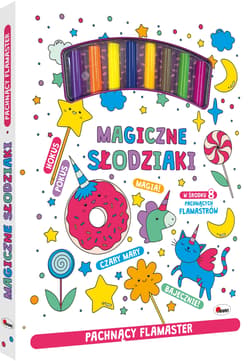 Magiczne słodziaki. Pachnący flamaster - Opracowanie Zbiorowe