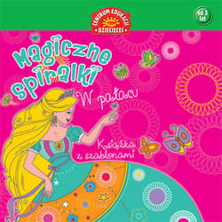 Magiczne spiralki W pałacu Książka z szablonami
