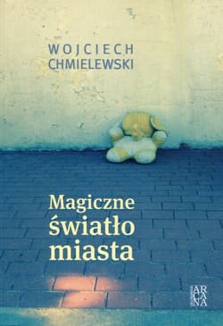 Magiczne światło miasta - Wojciech  Chmielewski