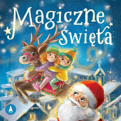 Magiczne święta - audiobook - Ariadna Piepiórka, Katarzyna Wierzbicka, Anna Potyra