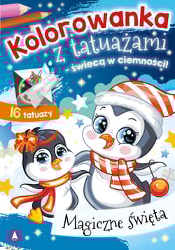 Magiczne święta. Kolorowanka z tatuażami - świecą w ciemności! - Wydawnictwo Skrzat