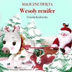 Magiczne święta Wesoły renifer - Urszula Kozłowska