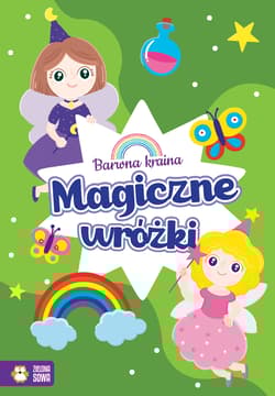 Magiczne wróżki. Barwna kraina - Opracowanie Zbiorowe