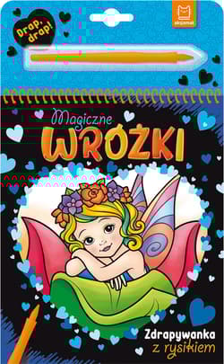 Magiczne wróżki Zdrapywanka z rysikiem - Anna Podgórska