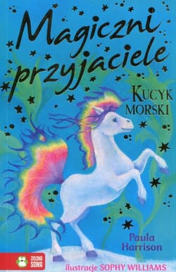 Magiczni przyjaciele Kucyk morski - Harrison Paula