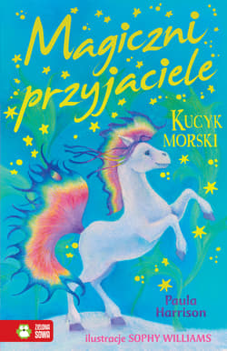 Magiczni przyjaciele Kucyk morski - Harrison Paula