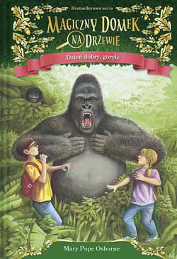 Magiczny domek na drzewie 26 Dzień dobry, goryle - Mary Pope Osborne